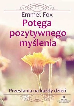 Potęga Pozytywnego Myślenia Fox Emmet