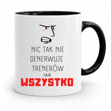 DLA TRENERA KUBEK CZARNY NIC TAK NIE DENERWUJE z Nadrukiem ze Zdjęciem