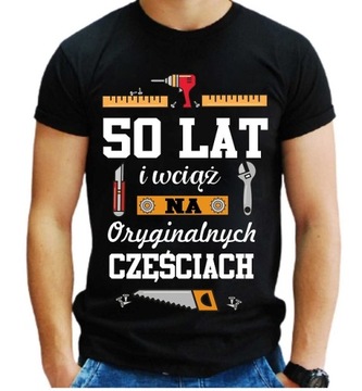 T-shirt KOSZULKA MĘSKA NA URODZINY PREZENT XXL