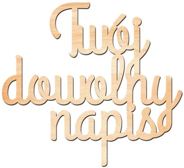 Topper na tort ślubny TWÓJ DOWOLNY NAPIS , urodzinowy, DREWNIANY