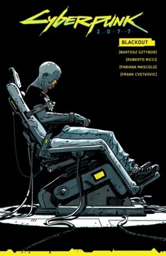 Cyberpunk 2077: Blackout BARTOSZ SZTYBOR