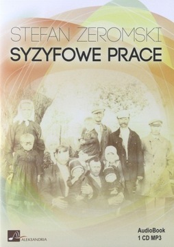 SYZYFOWE PRACE - STEFAN ŻEROMSKI [AUDIOBOOK] [CD]