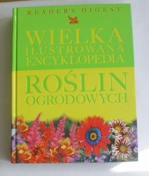 WIELKA ILUSTROWANA ENCYKLOPEDIA ROŚLIN OGRODOWYCH