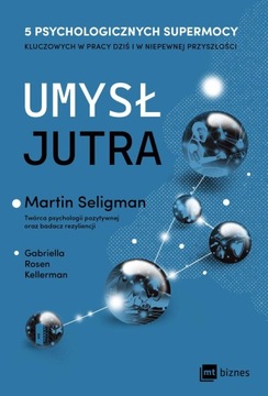 Umysł jutra, Gabriella Rosen Kellerman, Seligman