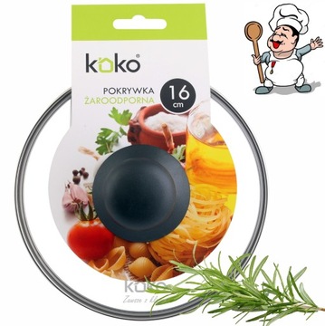 POKRYWKA SZKLANA ŻAROODPORNA 16 cm POKRYWA z gałką do GARNKA PATELNI KOKO