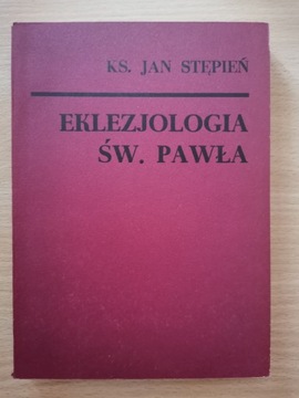 Eklezjologia św. Pawła ks. J. Stępień