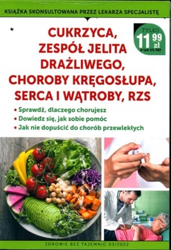 CUKRZYCA, ZESPÓŁ JELITA DRAŻLIWEGO, KRĘGOSŁUP, SERCE, WĄTROBA, RZS