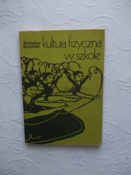 KULTURA FIZYCZNA W SZKOLE /SPORT WYCHOWANIE SAMOOCENA SAMOKONTROLA METODYKA