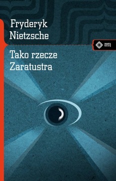 Tako rzecze Zaratustra, Fryderyk Nietzsche