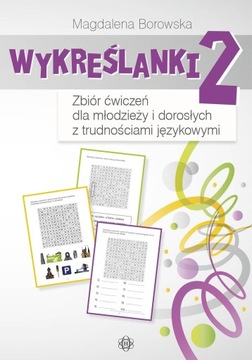 WYKREŚLANKI 2 ZBIÓR ĆWICZEŃ DLA MŁODZIEŻY I...