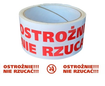 TAŚMA TAŚMY PAKOWE KLEJĄCE BEPIECZEŃSTWA OSTROŻNIE KAUCZUK NIE RZUCAĆ
