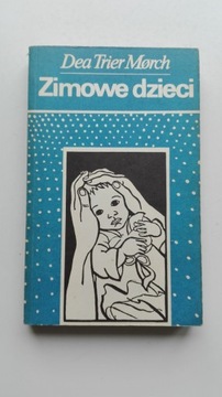 Zimowe dzieci Dea Trier Morch