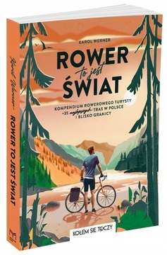 ROWER TO JEST ŚWIAT – książka idealna na prezent dla rowerzysty