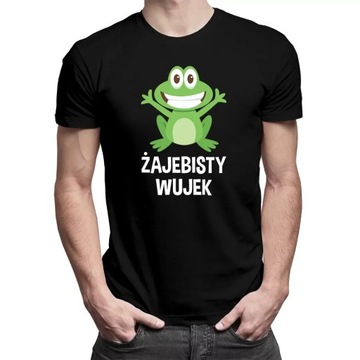 ŻAJEBISTY WUJEK KOSZULKA PREZENT DLA WUJKA