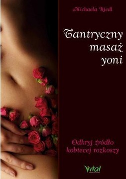 TANTRYCZNY MASAŻ YONI, MICHAELA RIEDL