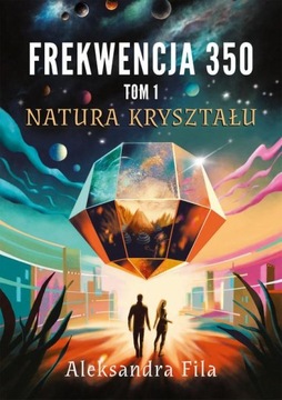 FREKWENCJA 350. TOM 1 ALEKSANDRA FILA EBOOK