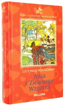 Lucy M. Montgomery ANIA z ZIELONEGO WZGÓRZA [2013]