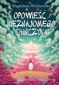 OPOWIEŚĆ NIEZNAJOMEGO CHIŃCZYKA WIŚNIEWSKA NOWA