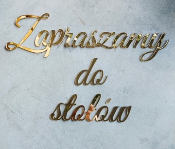 Надпись WELCOME TO THE TABLES, золотое зеркальное оргстекло.