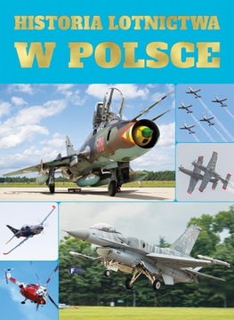 Historia Lotnictwa W Polsce Twarda Oprawa