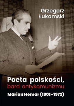 Poeta polskości bard antykomunizmu ukomski Grzegor