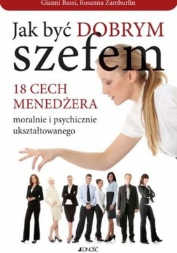 Jak być dobrym szefem Gianni Bassi