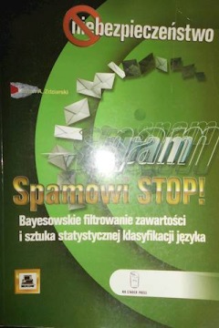 SPAMOWI STOP! BAYESOWSKIE FILTROWANIE ZAWARTOSCI I