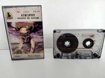 Atrophy - Violent By Nature kaseta