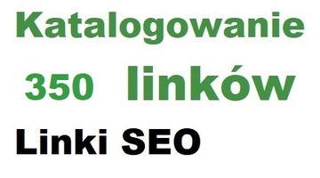 350 katalogów - Katalogowanie- Linki SEO