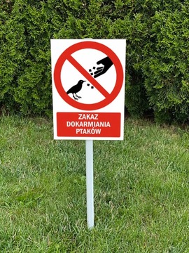 Tabliczka Zakaz dokarmiania ptaków / słupek 100 cm