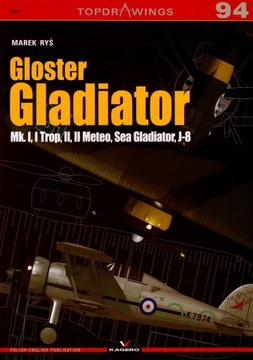 Gloster Gladiator Mk. I - Kagero Topdrawings 94