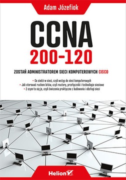 CCNA 200-120. Zostań administratorem sieci