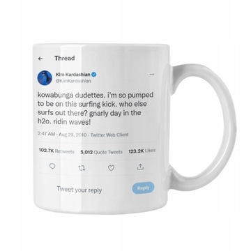 Kubek Cytat Kim Kardashian Tweet Prezent Fana