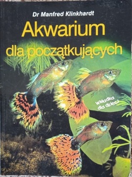 AKWARIUM DLA POCZĄTKUJĄCYCH Klinkhardt