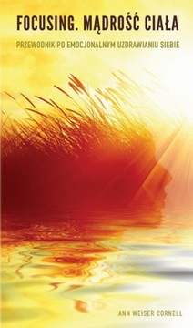 Ebook | Focusing. Mądrość ciała - Ann Weiser Cornell