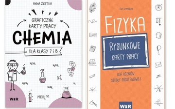 Chemia. Fizyka Graficzne karty pracy dla kl 7 i 8