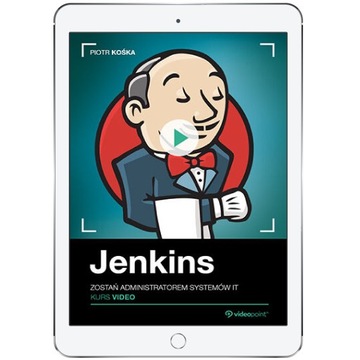 Jenkins. Kurs video. Zostań administratorem