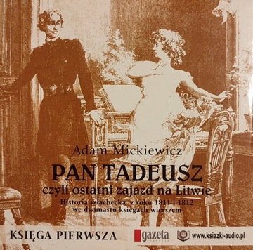 Pan Tadeusz KSIĘGA PIERWSZA Adam Mickiewicz CD
