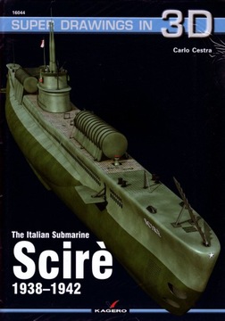 The Italian Submarine Scirè 1938-1942