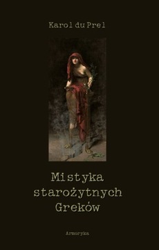 Mistyka starożytnych Greków Karol du Prel