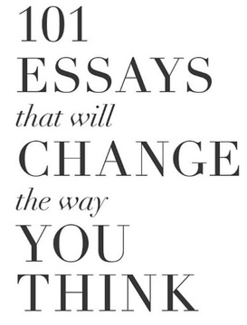 101 Essays That Will Change The Way You Think Brianna Wiest