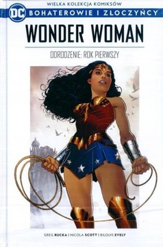 WONDER WOMAN ODRODZENIE ROK PIERWSZY BOHATEROWIE 16