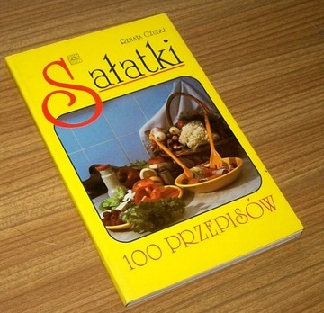 SAŁATKI 100 PRZEPISÓW Renata Czubaj