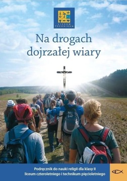 Na drogach dojrzałej wiary. Podręcznik dla kl. 2