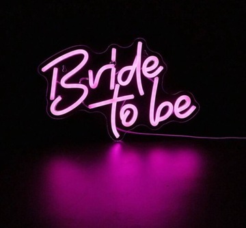 NEON LED NAPIS BRIDE TO BE DEKORACYJNY