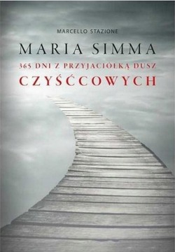 MARIA SIMMA 365 dni z przyjaciółką dusz czyśćcowyc