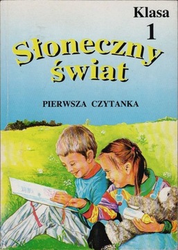 Słoneczny świat Pierwsza czytanka Klasa 1 Zofia Rejniak