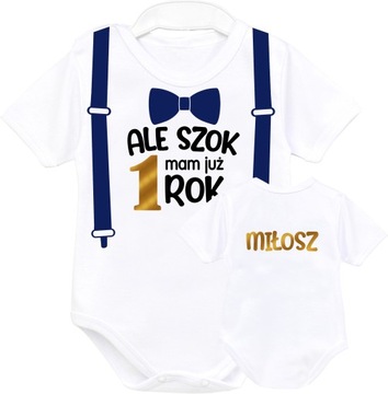 Body kr. rękaw Pierwsze Urodziny Roczek Ale szok mam już Rok Szelki r. 86