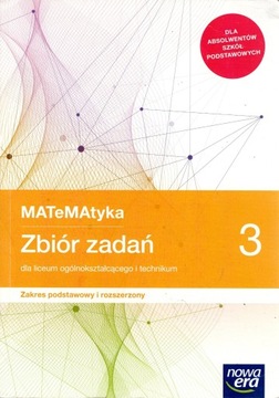 MATEMATYKA 3 ZBIÓR ZADAŃ ZP I ZR NOWA ERA