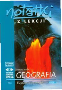 Notatki z Lekcji Geografii część 1 geog. fiz OMEGA